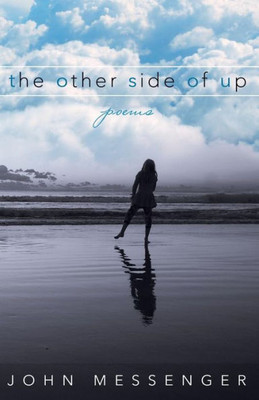 The Other Side Of Up: Poems By