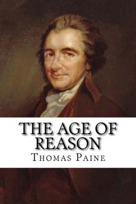 The Age Of Reason Thomas Paine