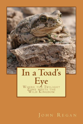 In A Toad'S Eye