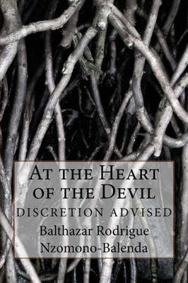 At The Heart Of The Devil: Discretion Advised
