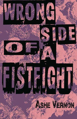 Wrong Side Of A Fistfight