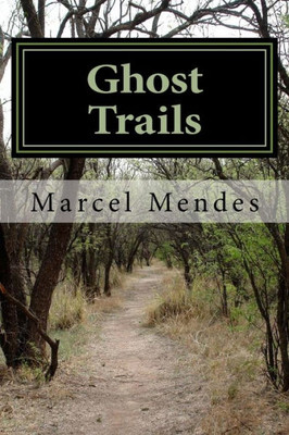 Ghost Trails: The Child Who Liked The Shadow