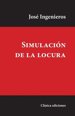 Simulación De La Locura (Spanish Edition)