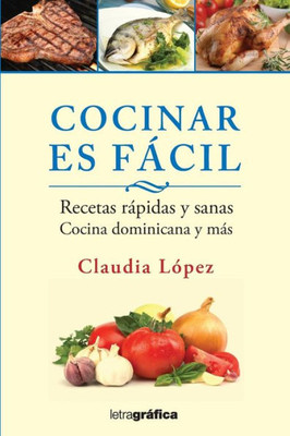 Cocinar Es Facil (Spanish Edition)
