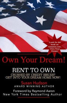 Own Your Dream!: Rent To Own