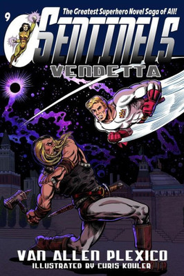 Sentinels: Vendetta (Sentinels Superhero Novels)