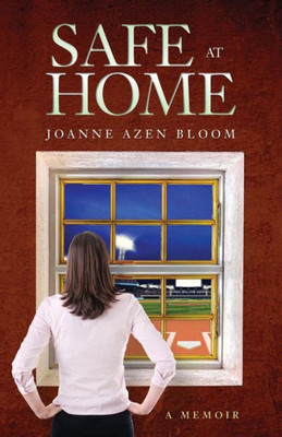 Safe At Home: A Memoir