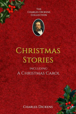 The Christmas Stories: Features A Christmas Carol