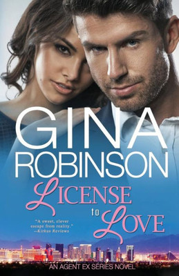 License To Love: An Agent Ex Series Novel (The Agent Ex Series) (Volume 4)