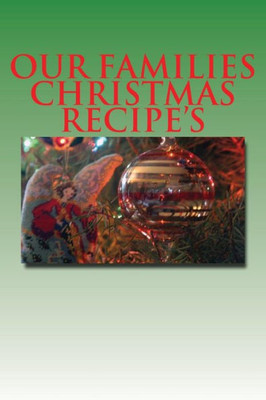 Our Families Christmas Recipe'S