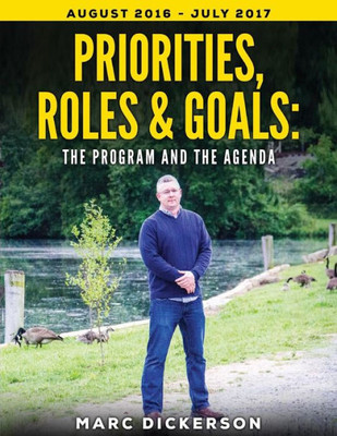 Priorities, Roles & Goals: The Program And The Agenda: The Program And The Agenda (Prg, The Program And The Agenda)