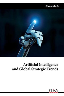 ARTIFICIAL INTELLIGENCE AND GLOBAL STRATEGIC TRENDS