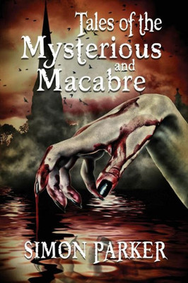 Tales Of The Mysterious And Macabre