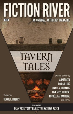 Fiction River: Tavern Tales (Fiction River: An Original Anthology Series)