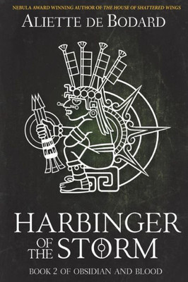 Harbinger Of The Storm (Obsidian And Blood)