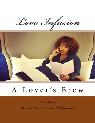Love Infusion: A Lover'S Brew