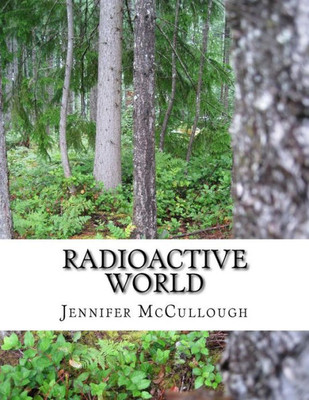 Radioactive World (Nuclear Series)