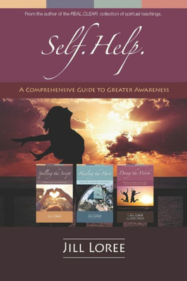 Self.Help.: A Comprehensive Guide To Greater Awareness