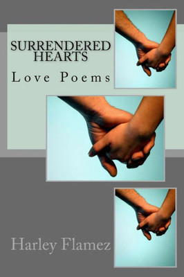 Surrendered Hearts: Love Poems