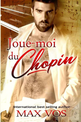 Joue-Moi Du Chopin (French Edition)