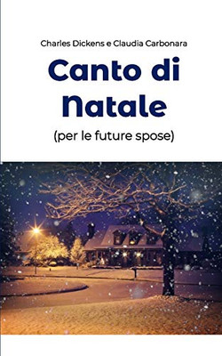 Canto di Natale (per le future spose) (Italian Edition)