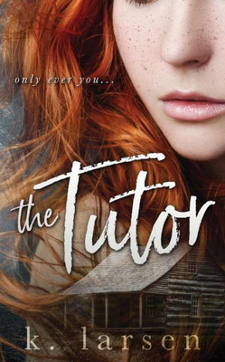 The Tutor (The Tutor Series)