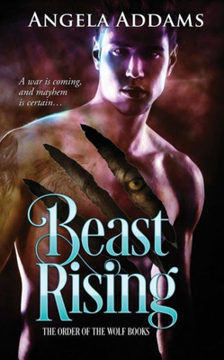 Beast Rising (The Order Of The Wolf)