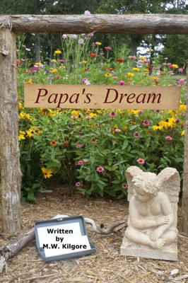 Papa'S Angel Ii: Papa'S Dream (Volume 2)