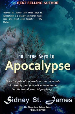 The Three Keys To Apocalypse: Will Gabriel Blow His Horn (Storm Lord Trilogy)