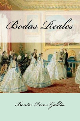 Bodas Reales (Spanish Edition)