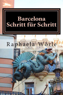 Barcelona Schritt Für Schritt (German Edition)