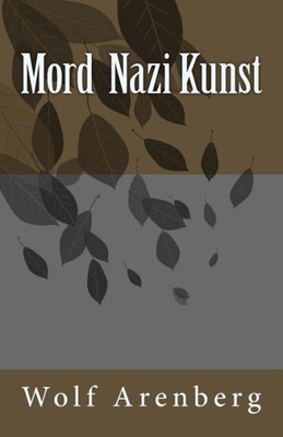 Mord Nazi Kunst (German Edition)