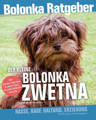 Der Kleine Bolonka Zwetna Ratgeber (German Edition)