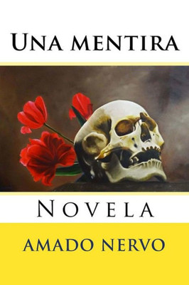 Una Mentira: Novela (Spanish Edition)
