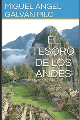 El Tesoro De Los Andes (Spanish Edition)