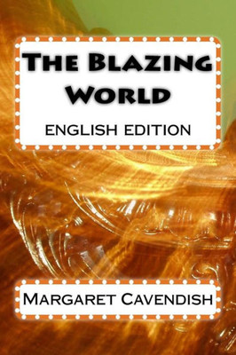 The Blazing World: English Edition