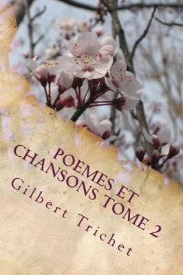 Poemes Et Chansons Tome 2 (French Edition)