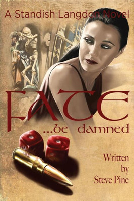 Fate... Be Damned (Standish Langdon Novels)