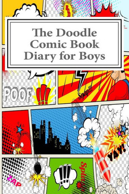 The Doodle Comic Book Diary For Boys (Activity Drawing & Coloring Books)