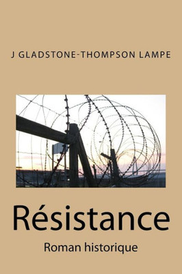 Resistance: Roman Historique (French Edition)