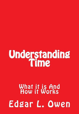 Understanding Time: What It Is And How It Works
