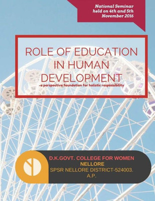 Role Of Education In Human Development: A Perspective Foundation For Holistic Responsibility