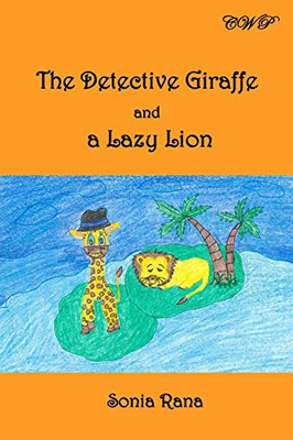 The Detective Giraffe and a Lazy Lion (Children Books)
