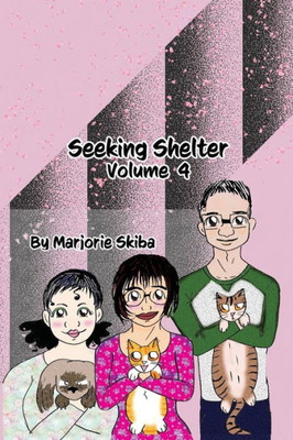 Seeking Shelter: Vol 4