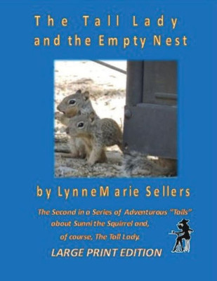 Tall Lady And The Empty Nest (Large Print Version) (Sunni And The Tall Lady)