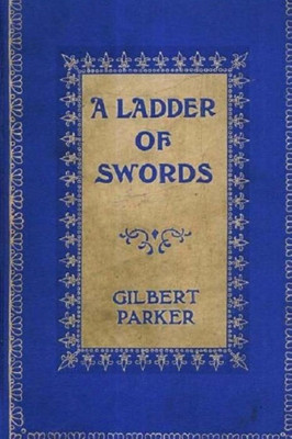 A Ladder Of Swords: A Tale Of Love, Laughter And Tears