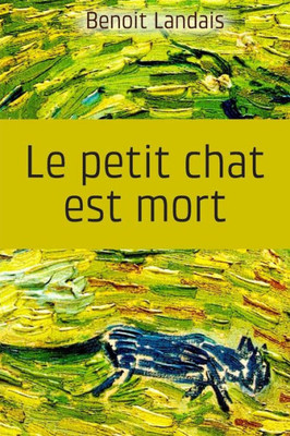 Le Petit Chat Est Mort (French Edition)