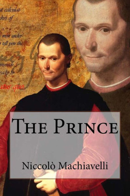 The Prince Niccolò Machiavelli