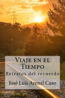 Viaje En El Tiempo (Spanish Edition)