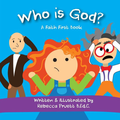 Who Is God?: The Characteristics Of God (The Fundamentals)